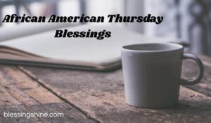 African American Thursday Blessings